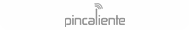 pincaliente
